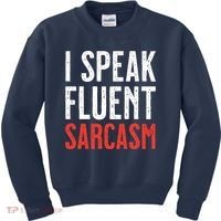 I Speak Fluent Sarcasm Kids Sweatshirt thumb 0