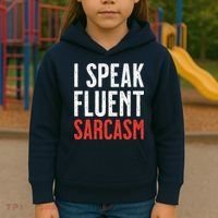 I Speak Fluent Sarcasm Kids Hoodie thumb 3