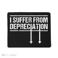 I Suffer from Depreciation Funny Accountant Tax Pun Mousepad thumb 0