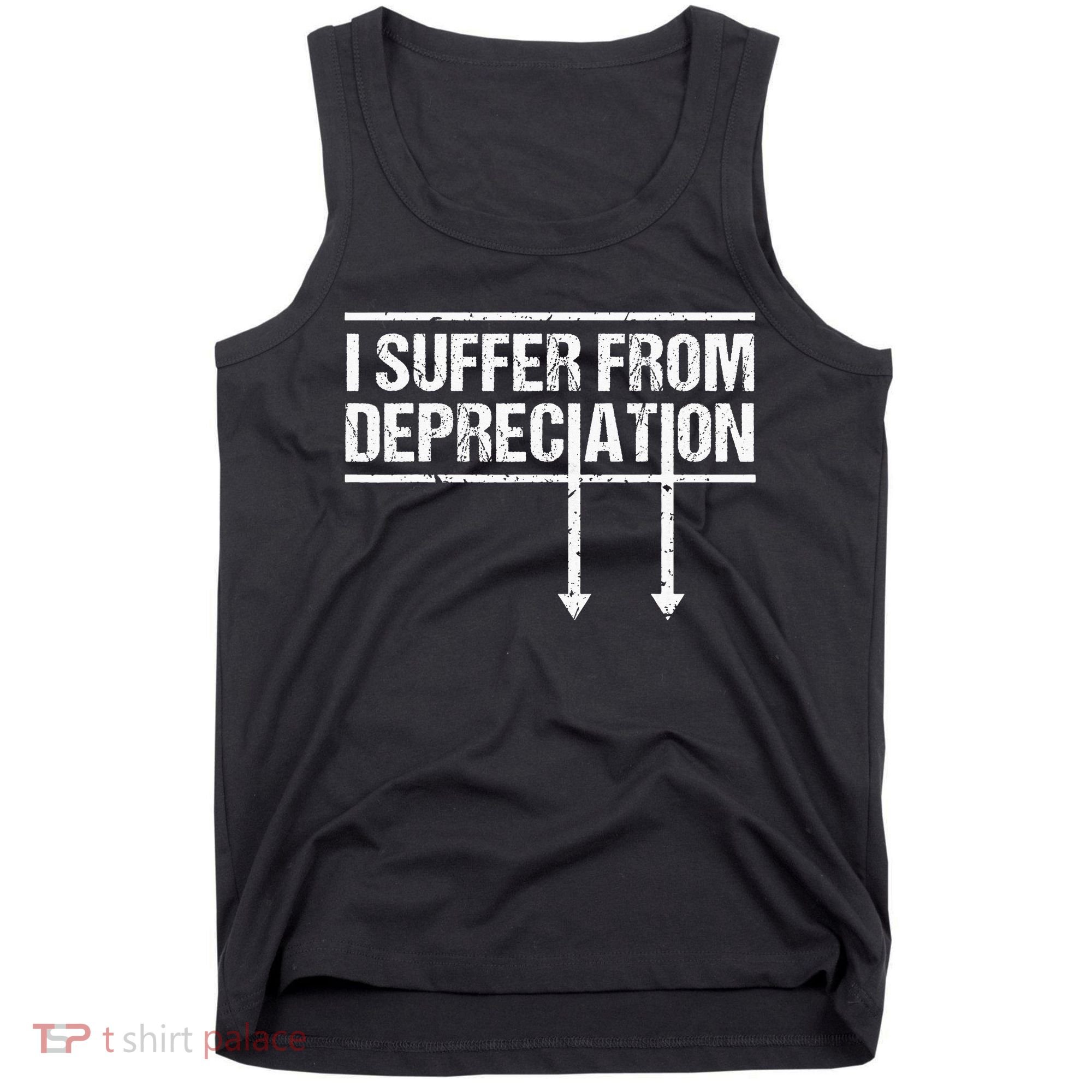 I Suffer from Depreciation Funny Accountant Tax Pun Tank Top