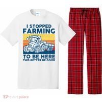 I Stopped Farming To Be Here This Better Be Good Pajama Set thumb 0