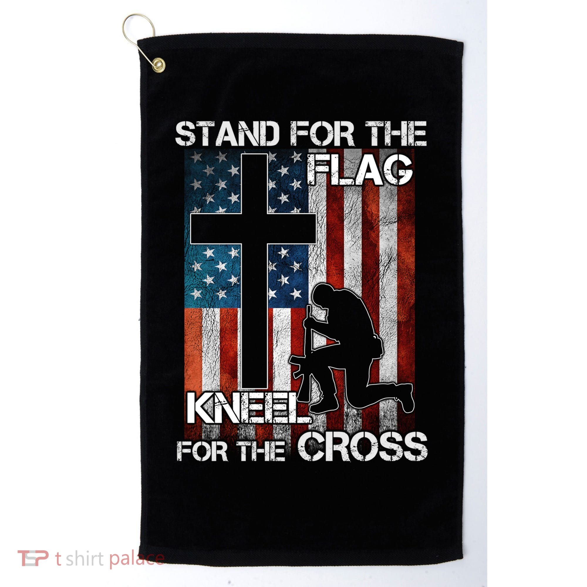 I Stand For The Flag And Kneel For The Cross Meaningful Gift Golf Towel
