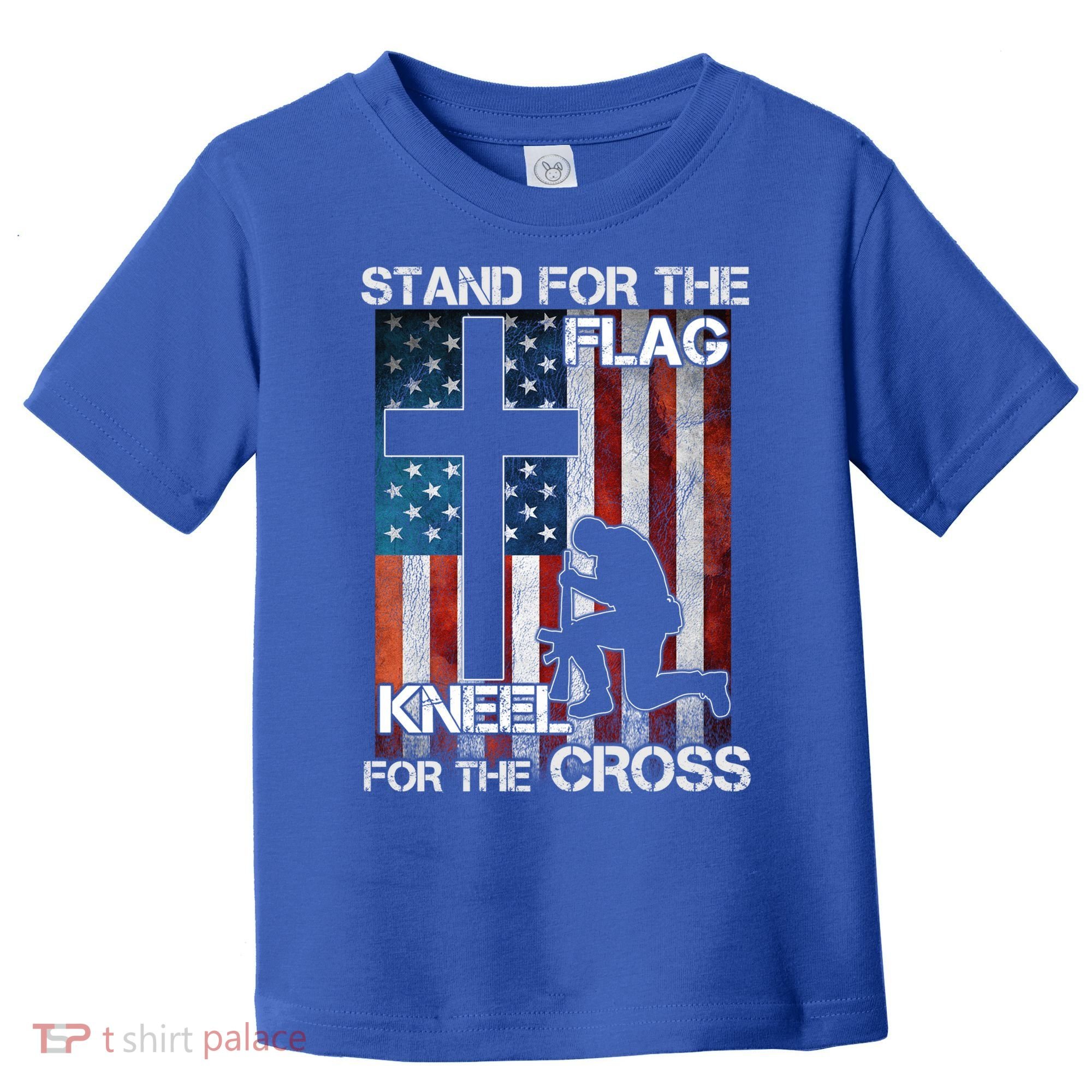I Stand For The Flag And Kneel For The Cross Meaningful Gift Toddler T-Shirt