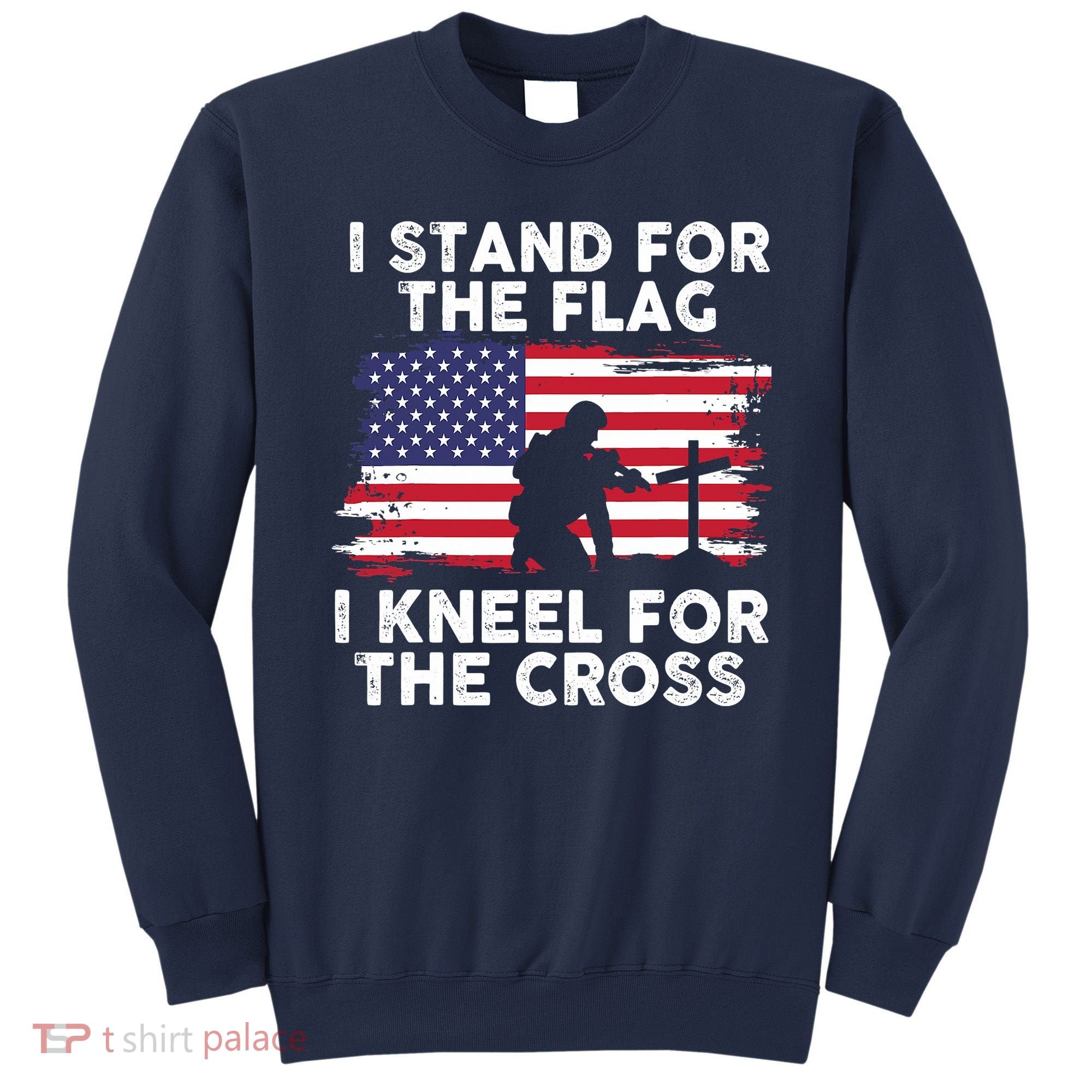 I Stand For The Flag Memorial Day For 4th Of July Sweatshirt