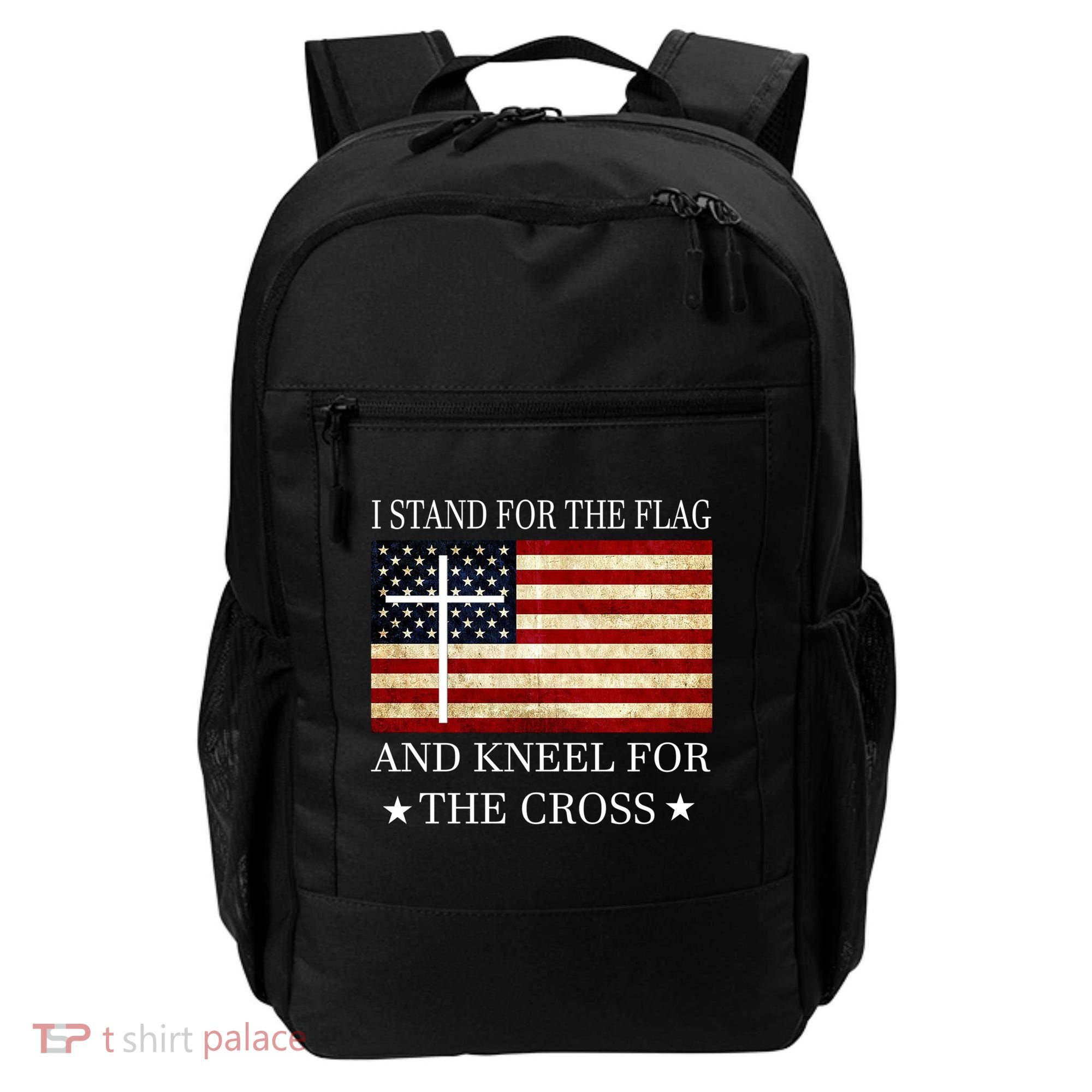 I Stand For The Flag And Kneel For The Cross Gift Backpack