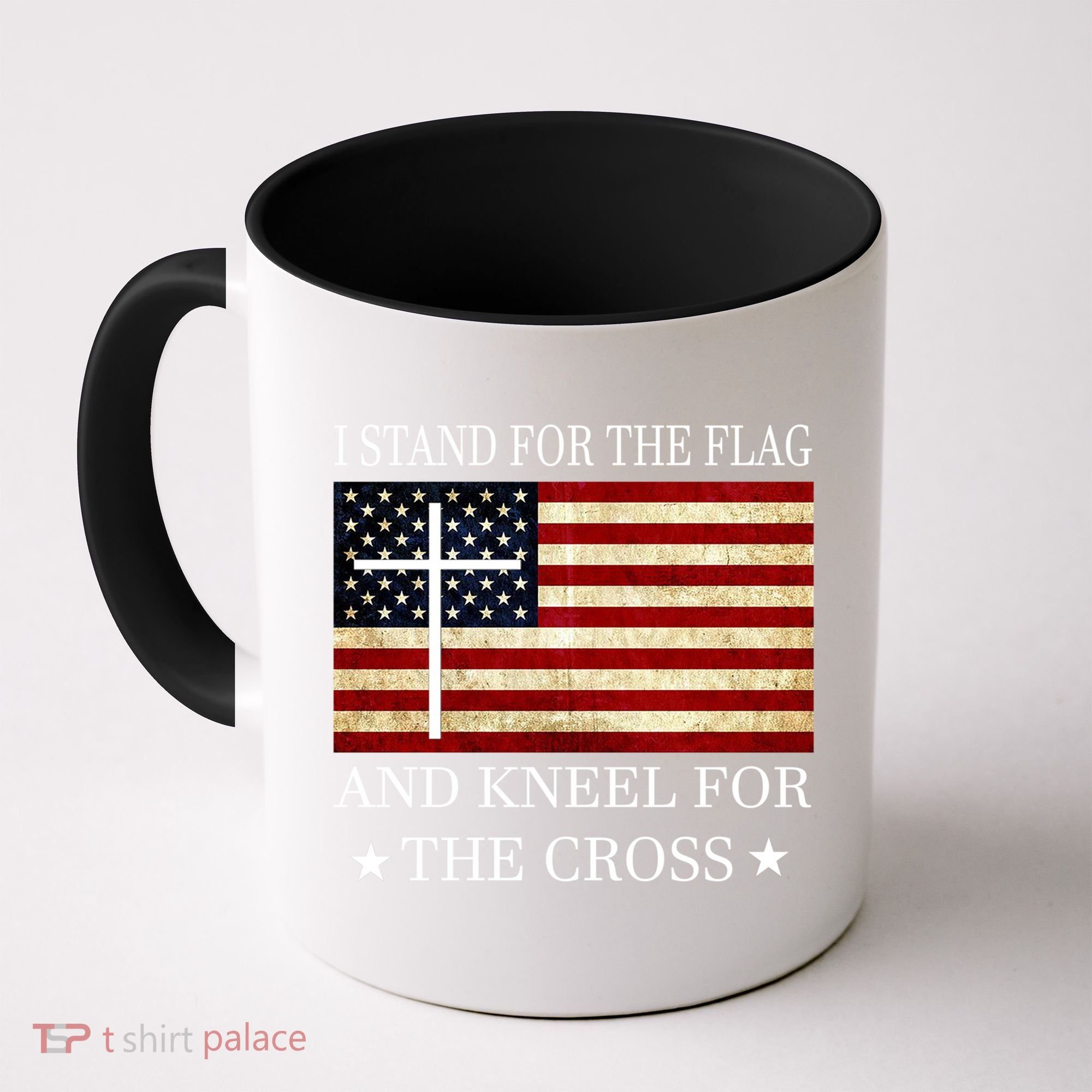I Stand For The Flag And Kneel For The Cross Gift Coffee Mug