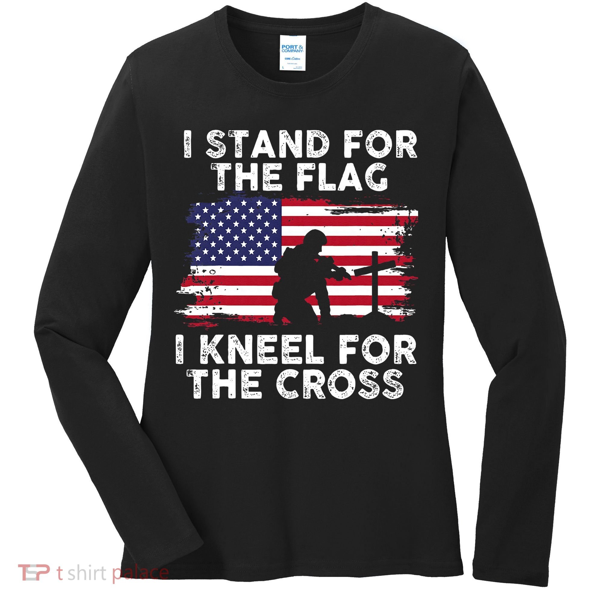 I Stand For The Flag Memorial Day Never Forget Veteran Women's Long Sleeve Shirt