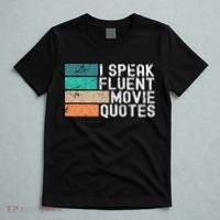 I Speak Fluent Movie Quotes Funny Sarcastic Movies Lovers T-Shirt thumb 5