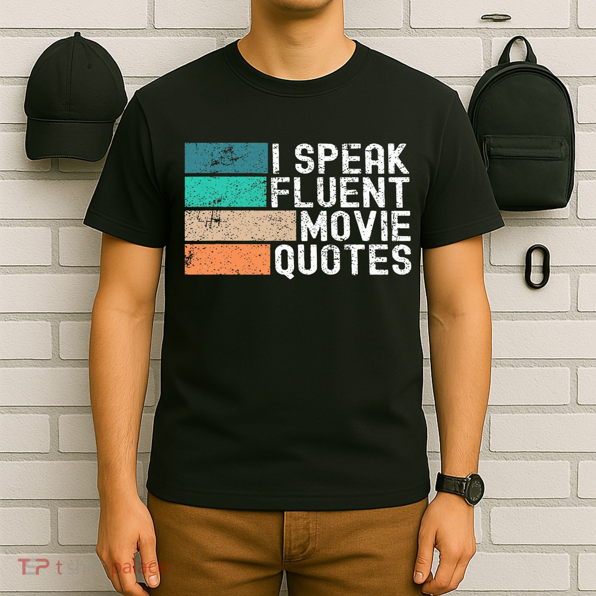 I Speak Fluent Movie Quotes Funny Sarcastic Movies Lovers T-Shirt