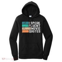 I Speak Fluent Movie Quotes Funny Sarcastic Movies Lovers Women's Hoodie thumb 0