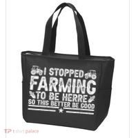 I Stopped Farming To Be Here This Better Be Good Tote Bag thumb 3