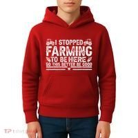 I Stopped Farming To Be Here This Better Be Good Kids Hoodie thumb 4