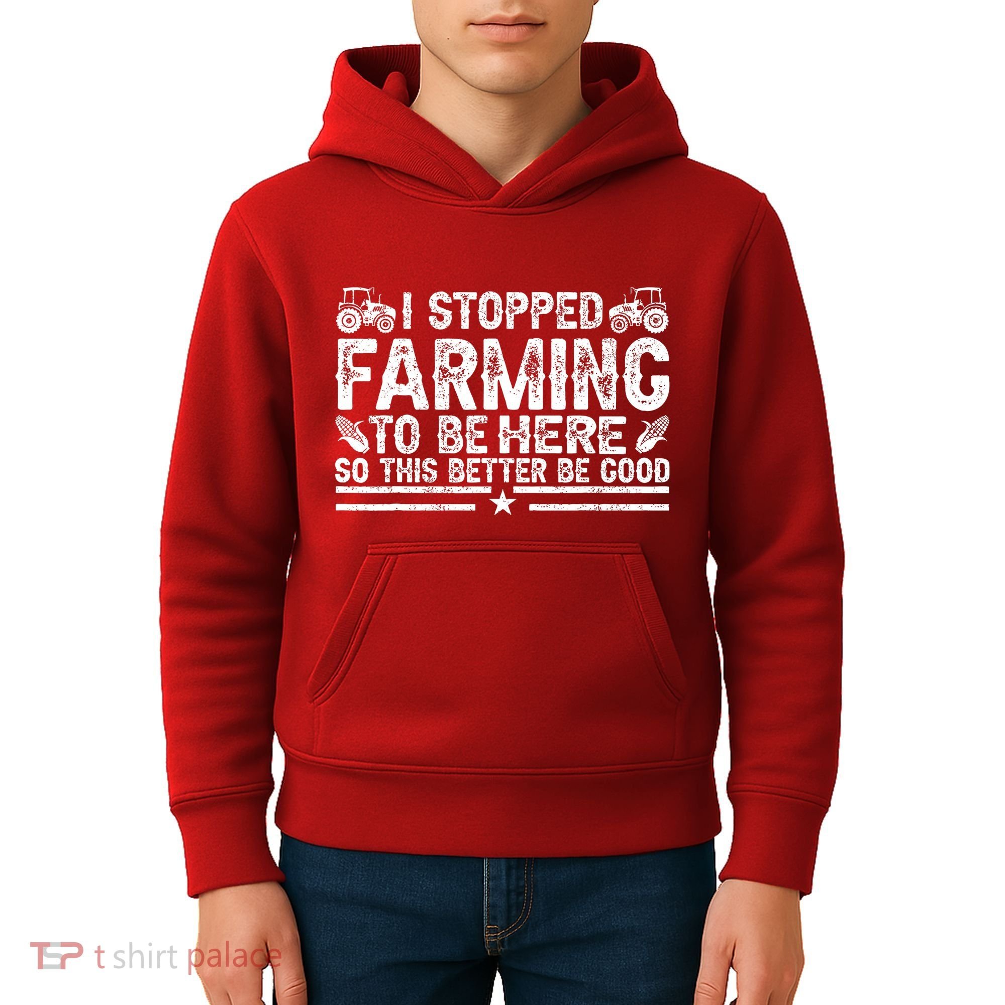 I Stopped Farming To Be Here This Better Be Good Kids Hoodie