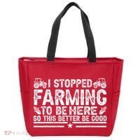 I Stopped Farming To Be Here This Better Be Good Tote Bag thumb 0