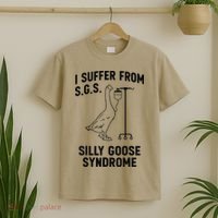 I Suffer From Silly Goose Syndrome T-Shirt thumb 2