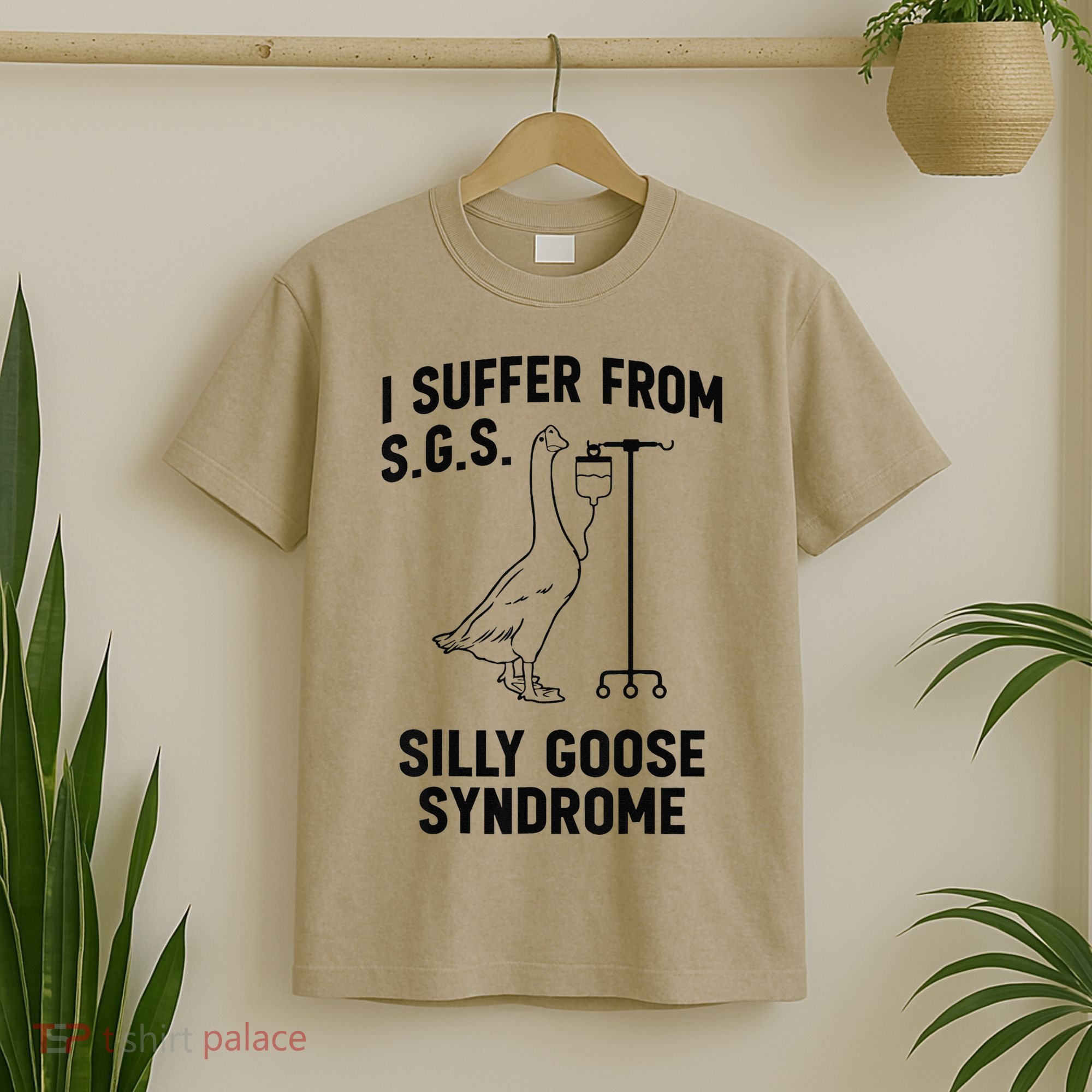 I Suffer From Silly Goose Syndrome T-Shirt