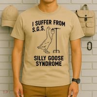 I Suffer From Silly Goose Syndrome T-Shirt thumb 6