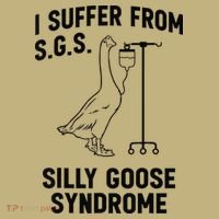 I Suffer From Silly Goose Syndrome Polo thumb 2
