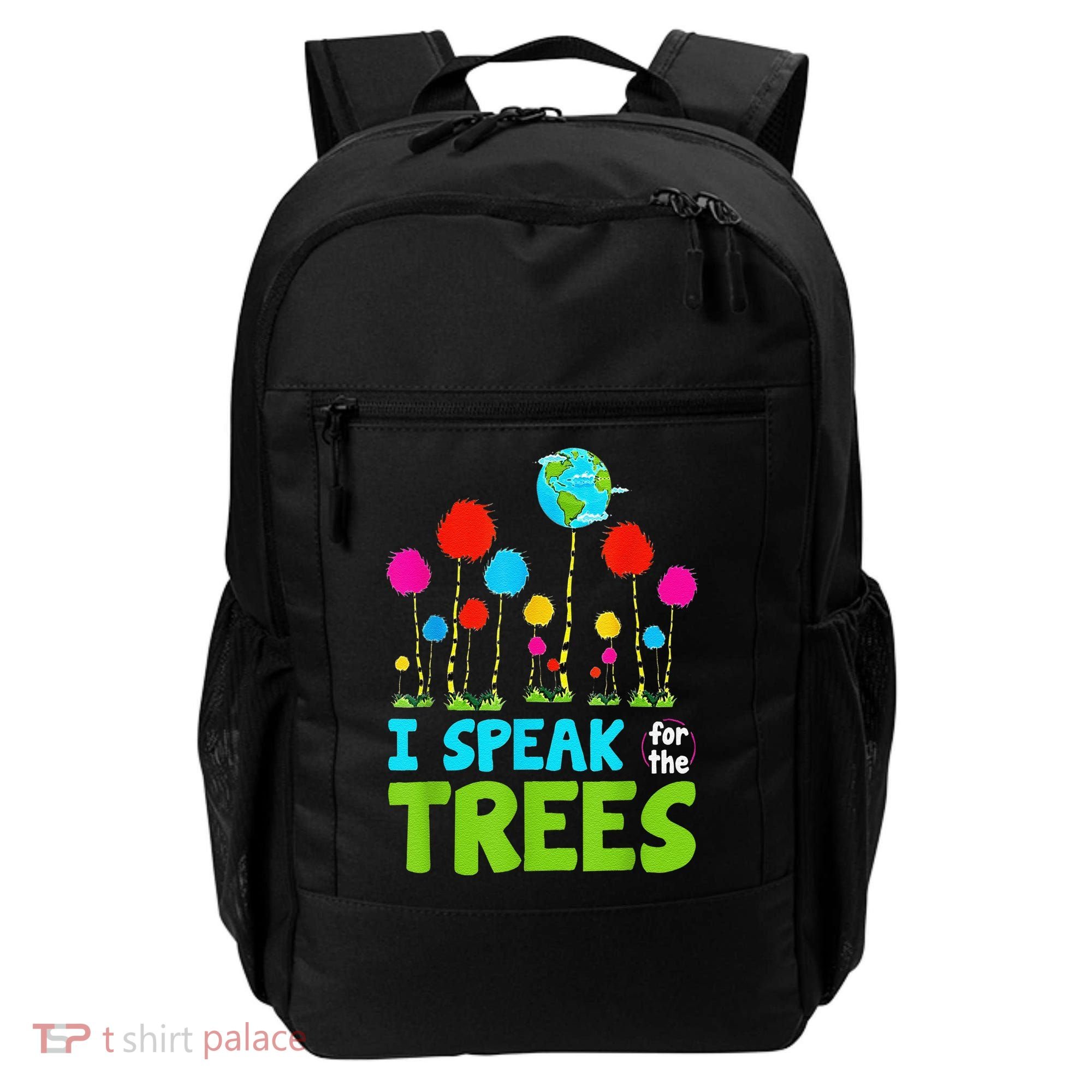 I Speak For Trees Earth Day Save Earth Inspiration Hippie Backpack