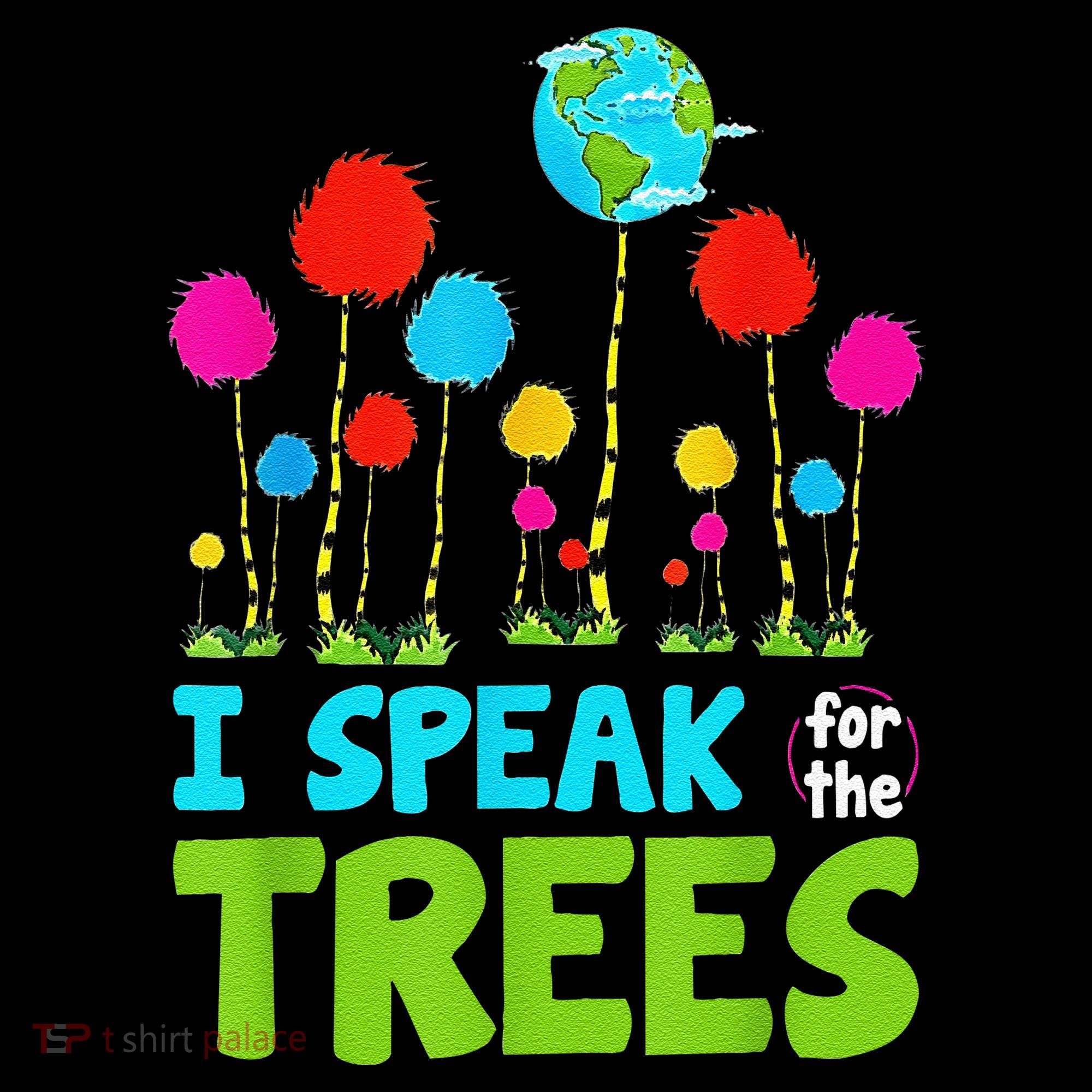 I Speak For Trees Earth Day Save Earth Inspiration Hippie Women's Hoodie