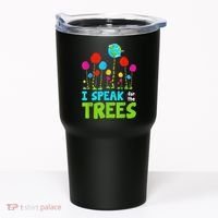 I Speak For Trees Earth Day Save Earth Inspiration Hippie Tumbler thumb 0
