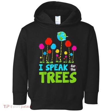 I Speak For Trees Earth Day Save Earth Inspiration Hippie Toddler Hoodie