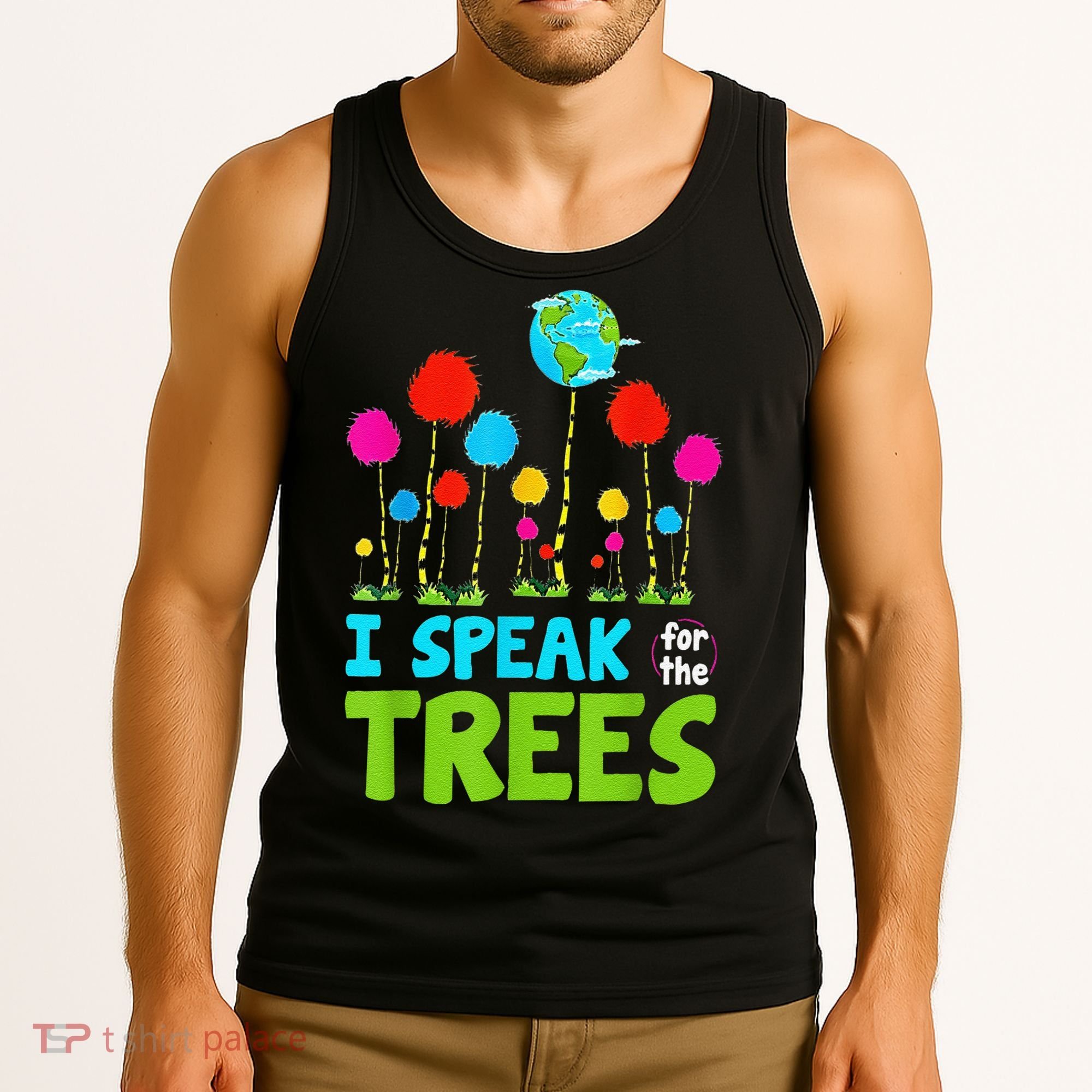I Speak For Trees Earth Day Save Earth Inspiration Hippie Tank Top
