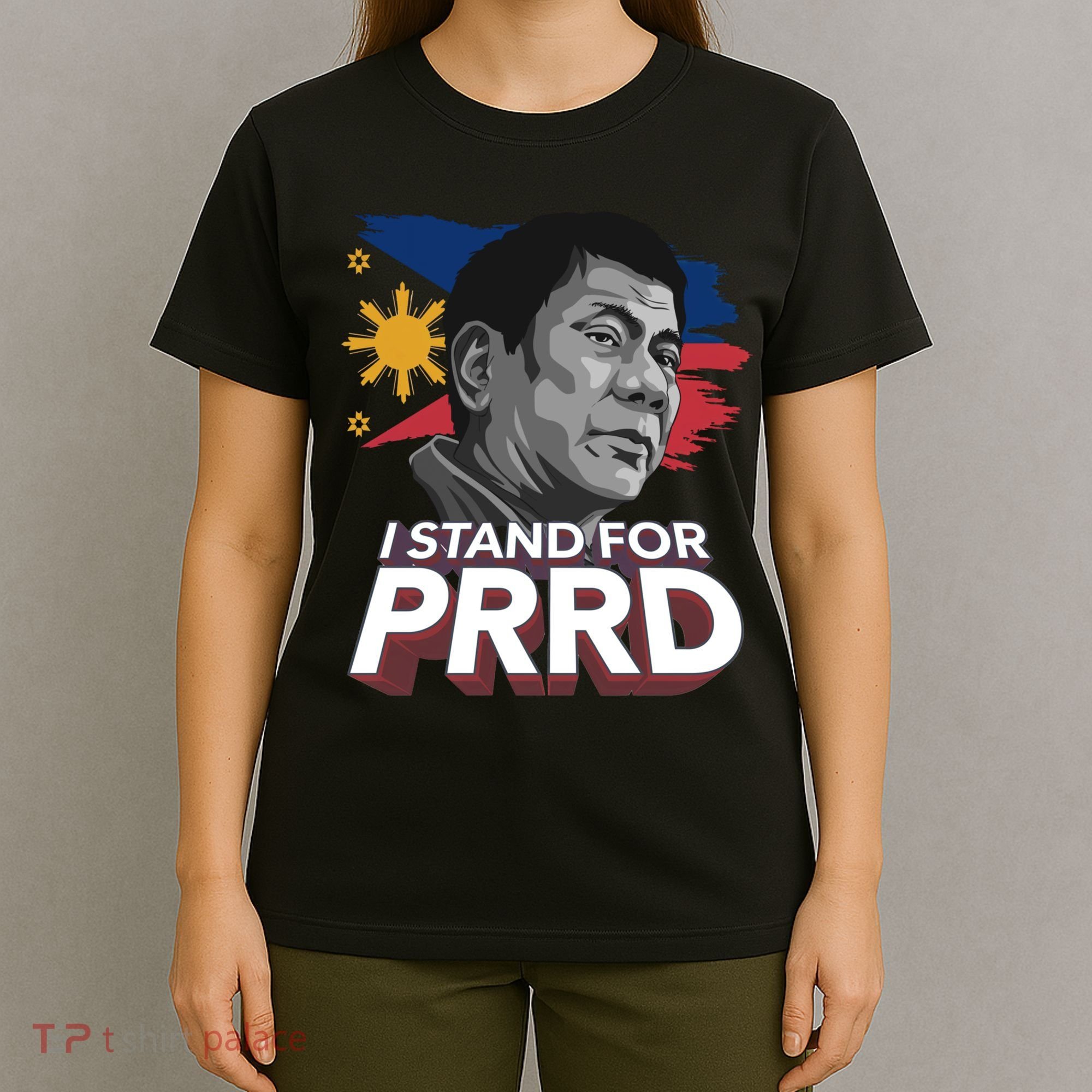 I Stand for PRRD Supporter Digong Duterte Philippine DU30 T-Shirt