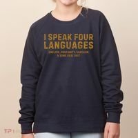 I Speak Four Languages Women's Sweatshirt thumb 0