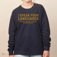 I Speak Four Languages Women's Sweatshirt thumb 0