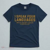 I Speak Four Languages T-Shirt thumb 5