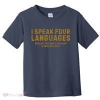 I Speak Four Languages Toddler T-Shirt thumb 0