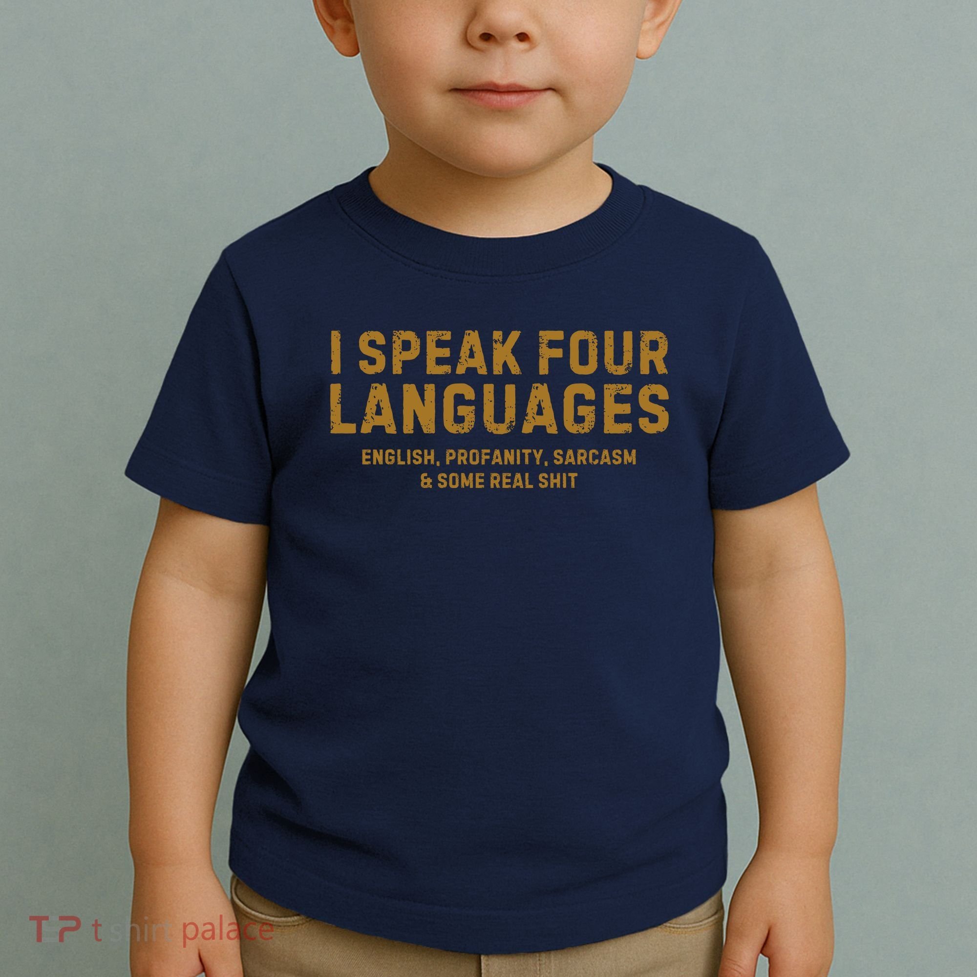 I Speak Four Languages Toddler T-Shirt
