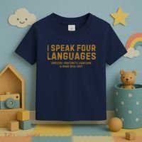 I Speak Four Languages Toddler T-Shirt thumb 3