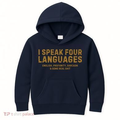 I Speak Four Languages Kids Hoodie