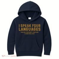 I Speak Four Languages Kids Hoodie thumb 0