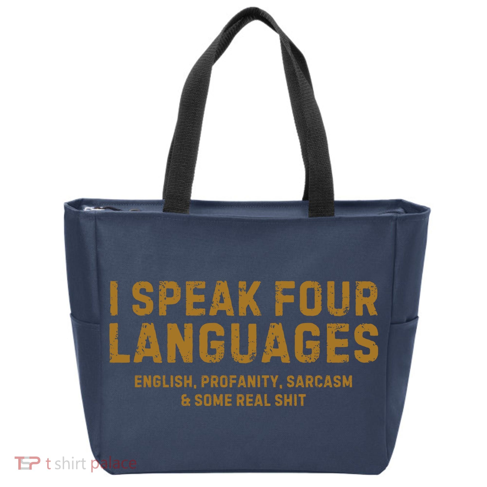 I Speak Four Languages Tote Bag