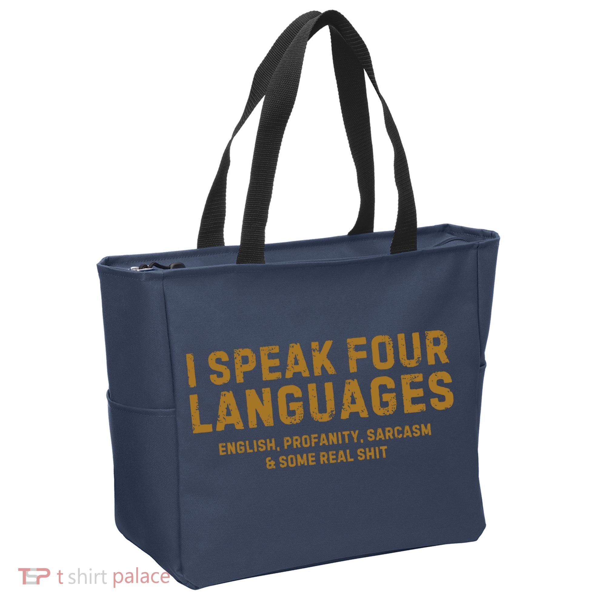 I Speak Four Languages Tote Bag