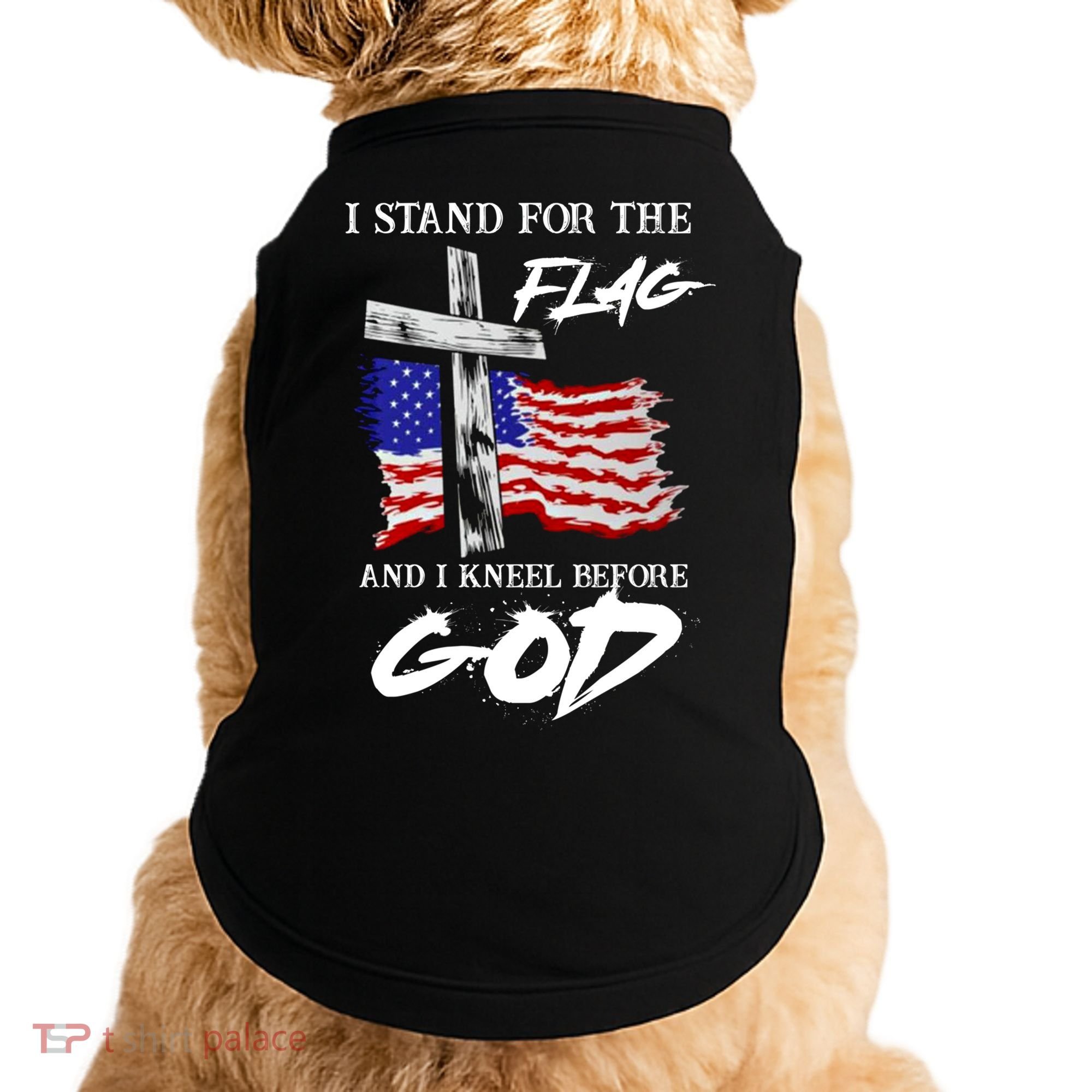 I Stand For The Flag And Kneel Before God America Flag Cross Meaningful Gift Doggie Tank