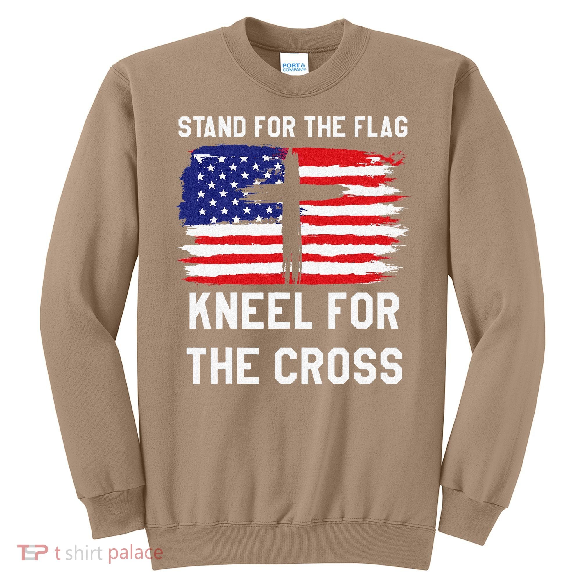 I Stand For The Flag Kneel For The Cross Patriotic Christian Sweatshirt