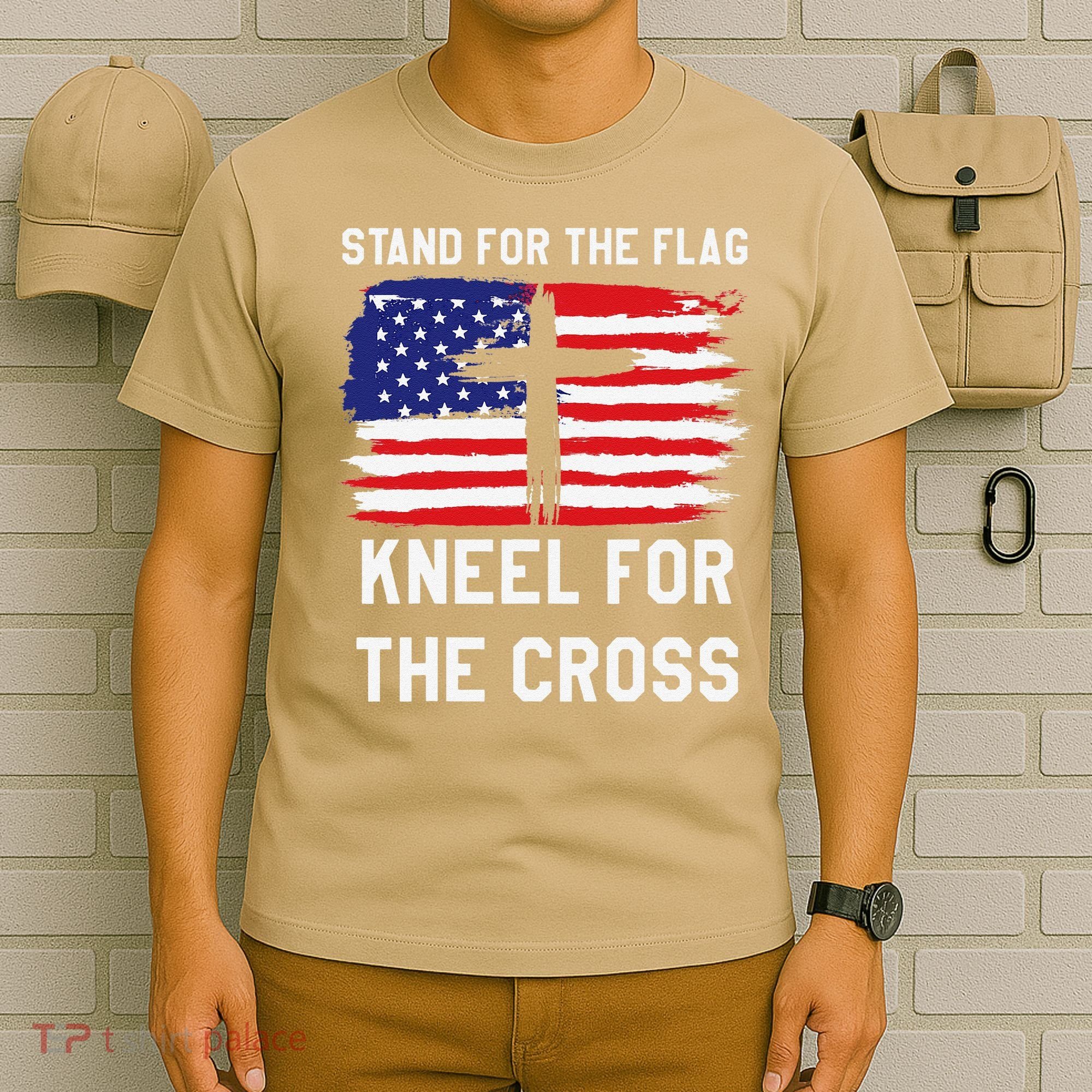 I Stand For The Flag Kneel For The Cross Patriotic Christian T-Shirt