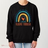 I Speak Fluent Toddler Funny Women's Sweatshirt thumb 0