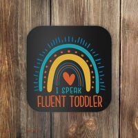I Speak Fluent Toddler Funny Coaster thumb 0
