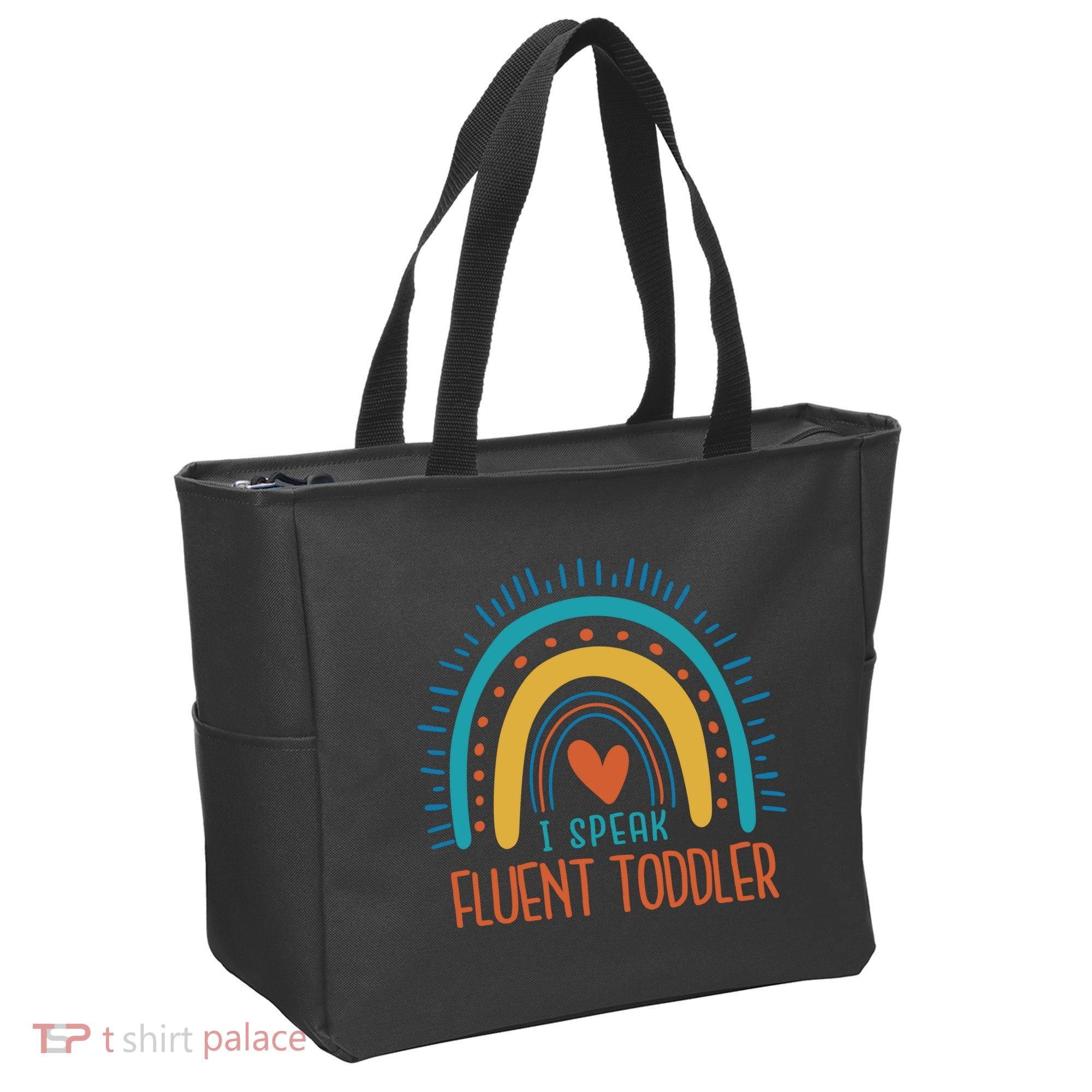 I Speak Fluent Toddler Funny Tote Bag