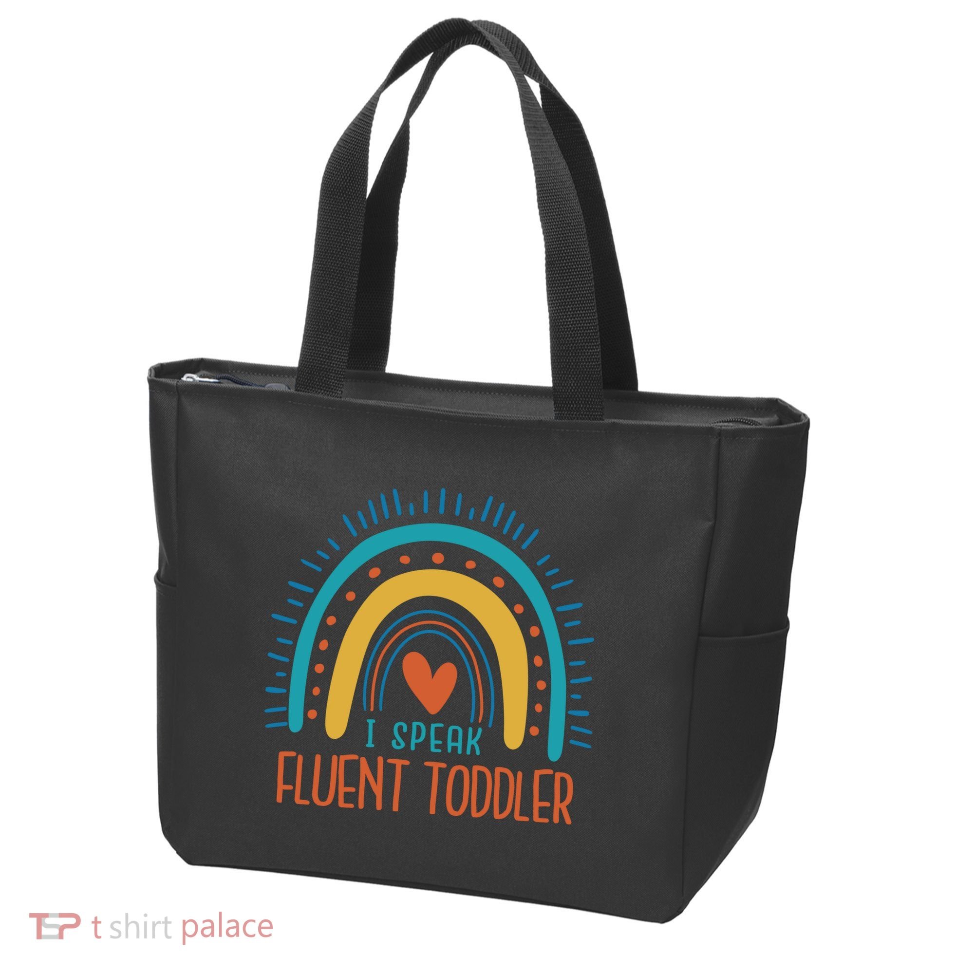 I Speak Fluent Toddler Funny Tote Bag