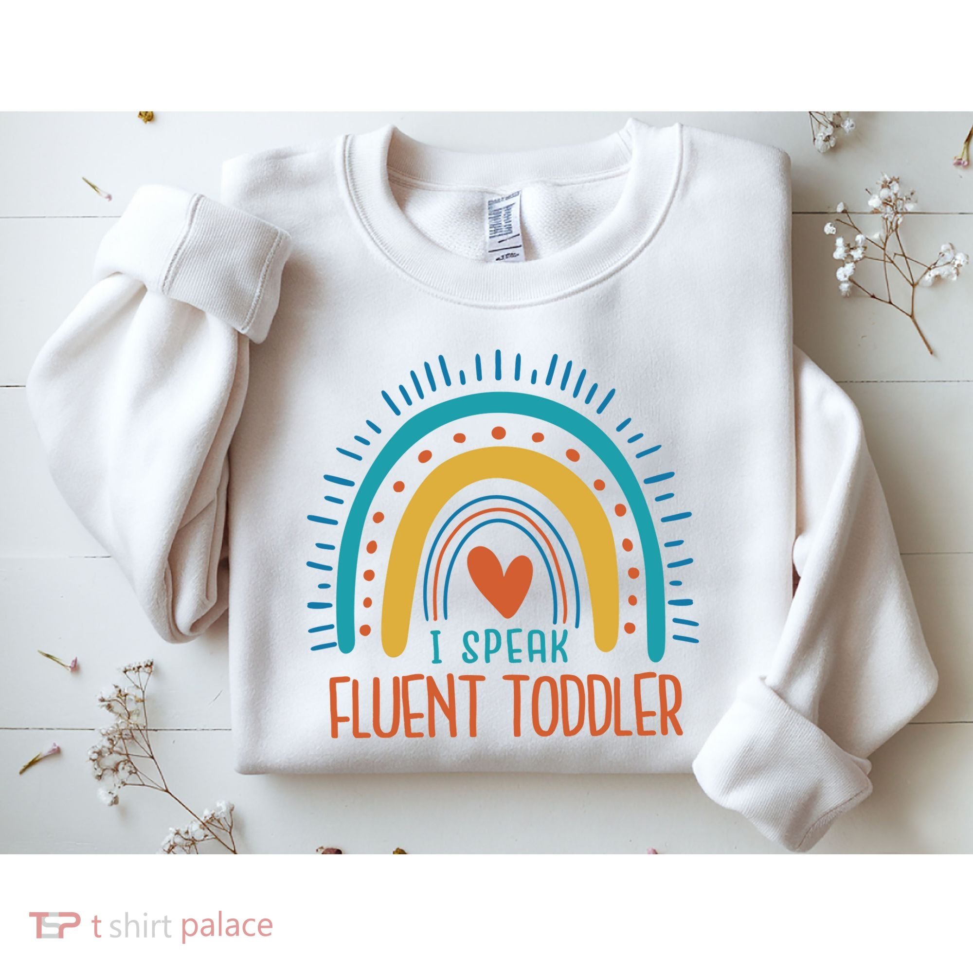 I Speak Fluent Toddler Funny Sweatshirt
