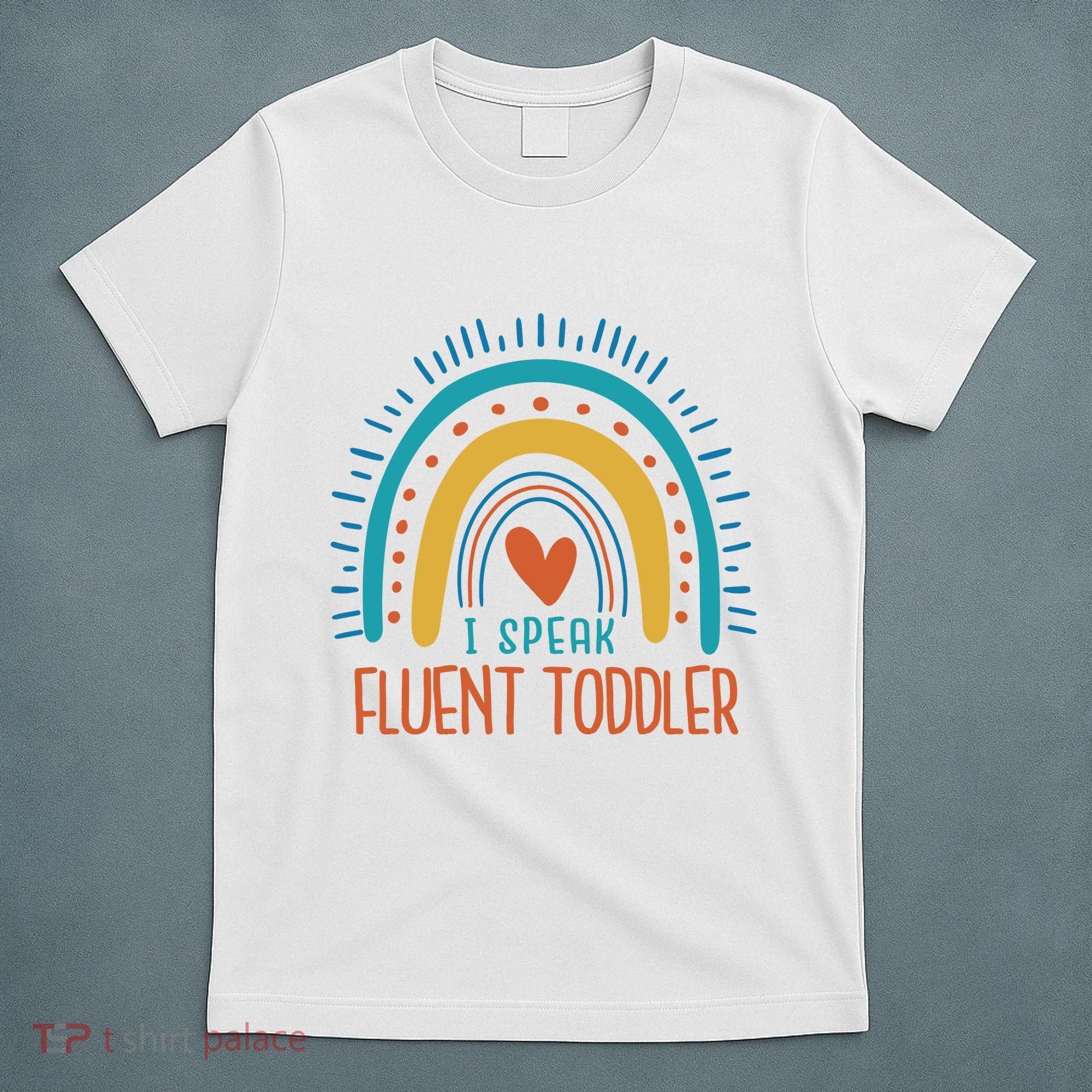I Speak Fluent Toddler Funny T-Shirt