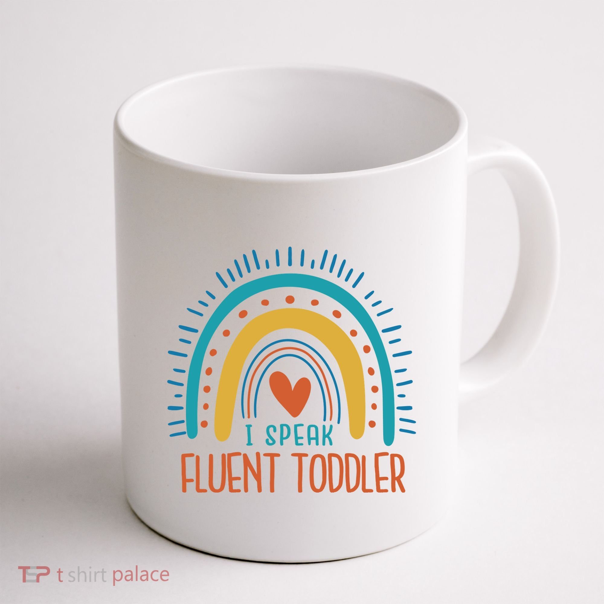 I Speak Fluent Toddler Funny Coffee Mug