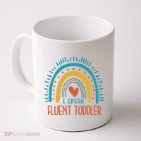 I Speak Fluent Toddler Funny Coffee Mug thumb 0