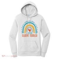 I Speak Fluent Toddler Funny Women's Hoodie thumb 0